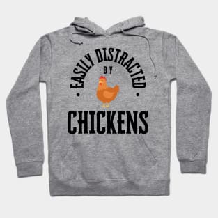Easily Distracted by Chickens, Black Text Hoodie